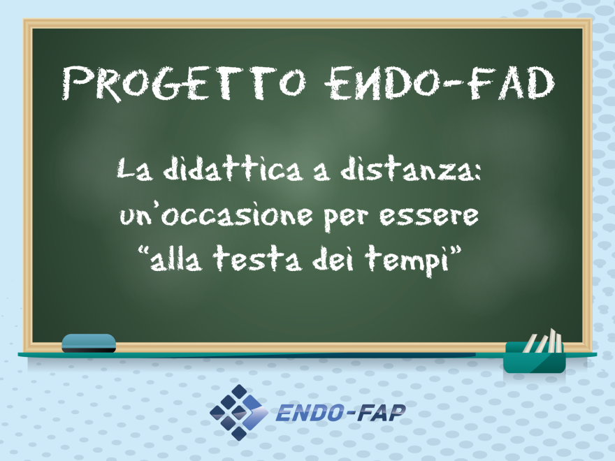 ENDO- FAD – Webinar Per Vincere La Sfida Della Didattica A Distanza